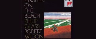 La Gran Celebración de <em>Einstein on the Beach</em> Portada de Einstein on the Beach, 1976.