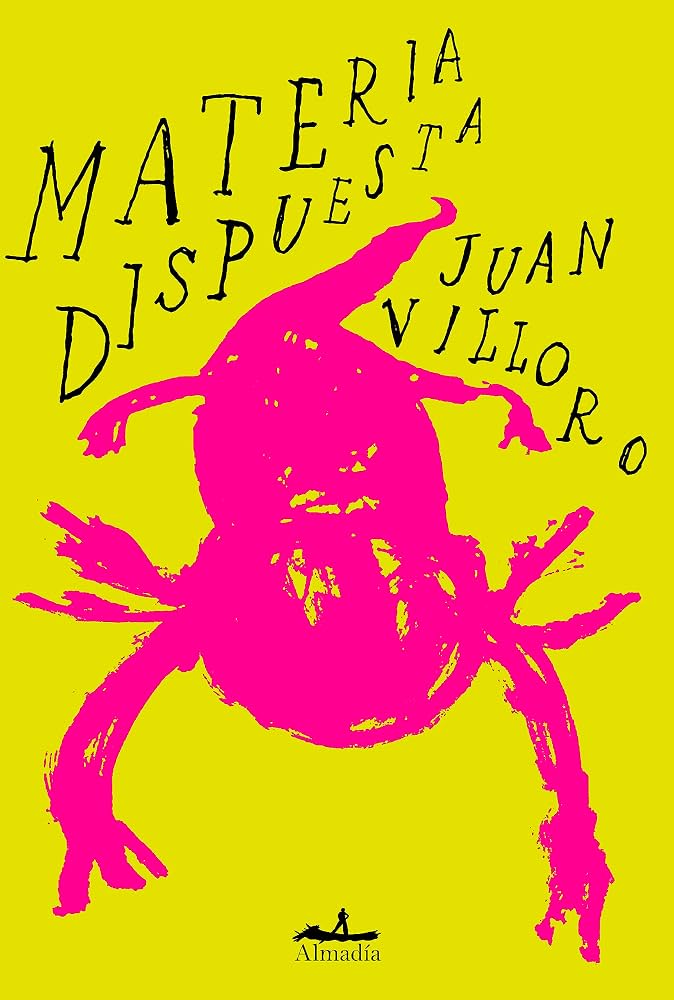 Portada de "Materia dispuesta", Juan Villoro. Almadía Ediciones, 2023.