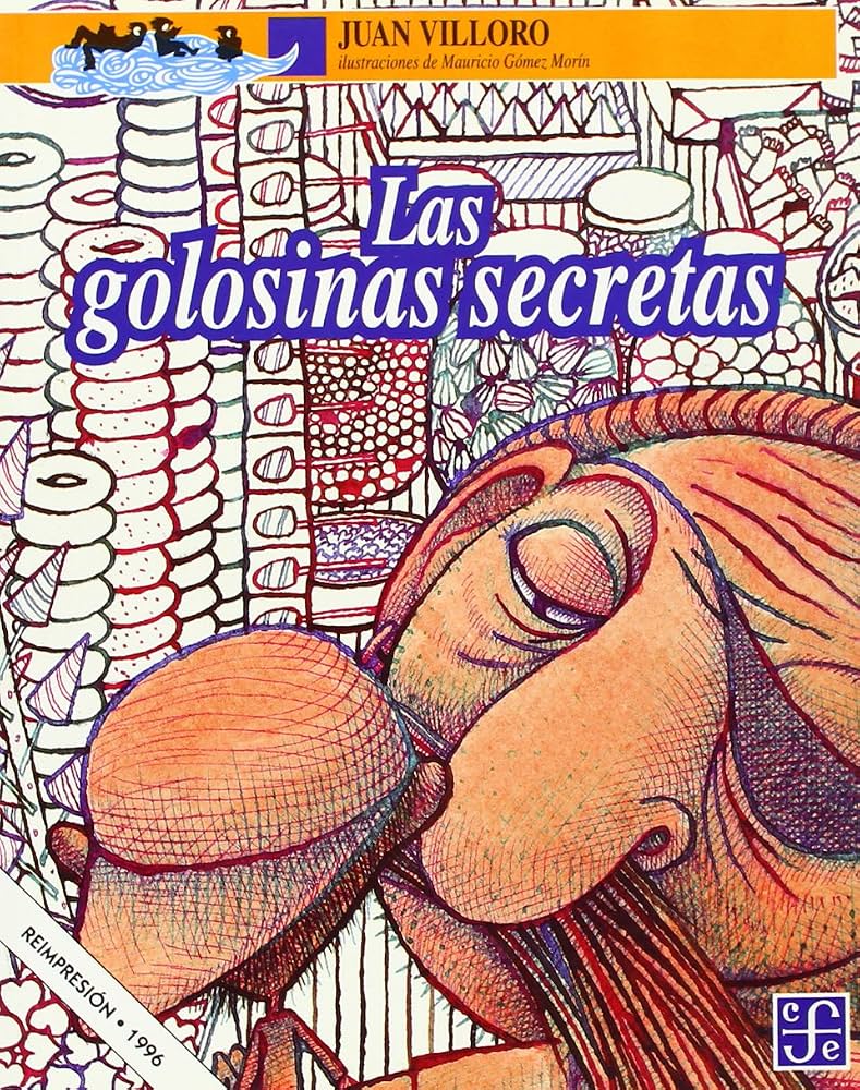 Portada de "Las golosinas secretas", Juan Villoro. Fondo de Cultura Económica, 1995.